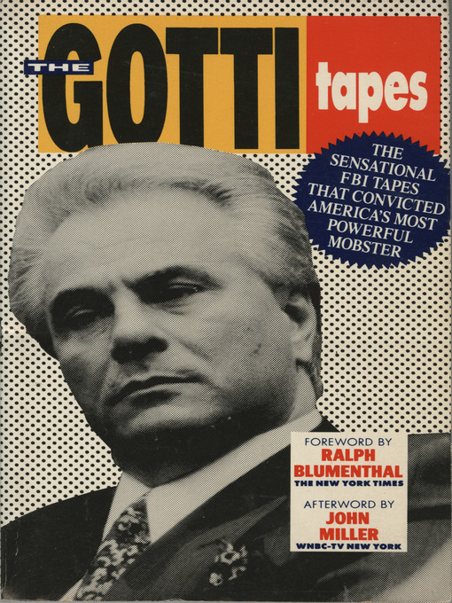 Title details for The Gotti Tapes by Ralph Blumenthal - Available